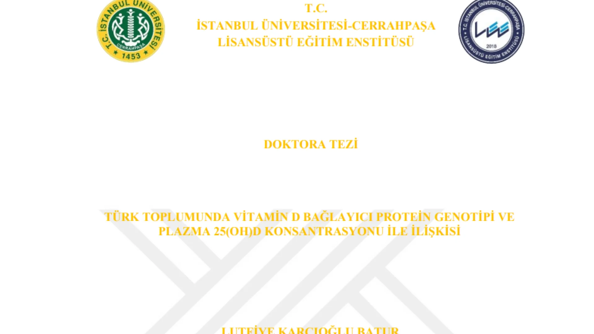 Türk toplumunda vitamin D bağlayıcı protein genotipi ve plazma 25(OH)D konsantrasyonu ile ilişkisi